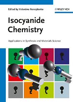 Nenajdenko, V. (ed.) - Isocyanide Chemistry.  Applications in Synthesis and Material Science - 2012 - ISBN 978-3-527-33043-0 - Wiley-VCH